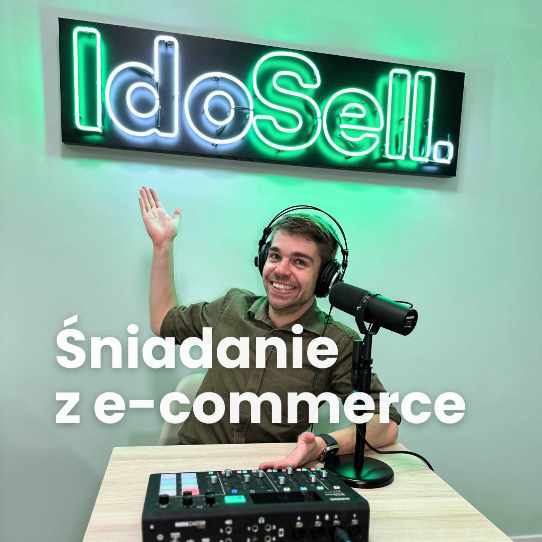 Śniadanie z e-commerce - podcast od IdoSell